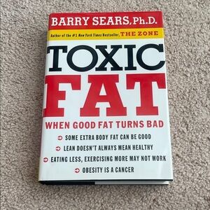 Toxic Fat - Barry Sears, Ph.D.